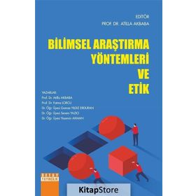 Bilimsel Araştırma Yöntemleri Ve Etik - Atilla Akbaba
