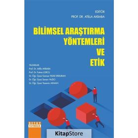 Bilimsel Araştırma Yöntemleri Ve Etik - Atilla Akbaba
