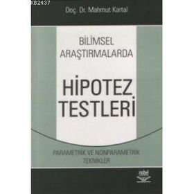 Bilimsel Araştırmalarda Hipotez Testleri - Mahmut Kartal