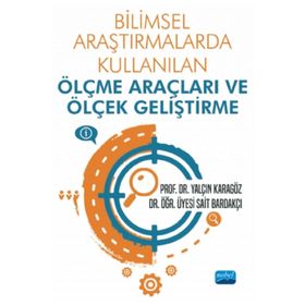 Bilimsel Araştırmalarda Kullanılan Ölçme Araçları ve Ölçek Geliştirme - Nobel Yayınevi