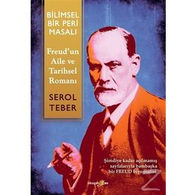 BILIMSEL BIR PERI MASALI FERUD'UN AILE VE TARIHSEL ROMANI - SEROL TEBER