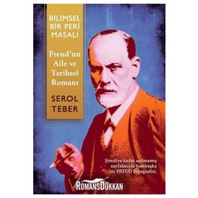 BILIMSEL BIR PERI MASALI FERUD'UN AILE VE TARIHSEL ROMANI - SEROL TEBER