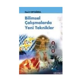 BILIMSEL ÇALIŞMALARDA YENI TEKNIKLER - HALIT ERTUĞRUL