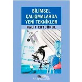 BILIMSEL ÇALIŞMALARDA YENI TEKNIKLER - HALIT ERTUĞRUL