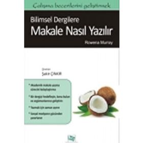 Bilimsel Dergilere Makale Nasıl Yazılır - Rowena Murray