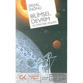 BILIMSEL DEVRIM VE STRATEJIK ANLAMI - ERDAL İNÖNÜ