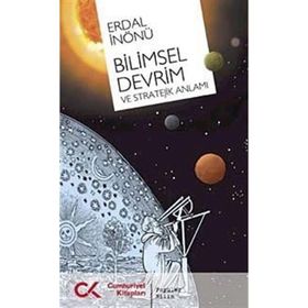 BILIMSEL DEVRIM VE STRATEJIK ANLAMI - ERDAL İNÖNÜ