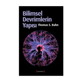 Bilimsel Devrimlerin Yapısı - Thomas S. Kuhn