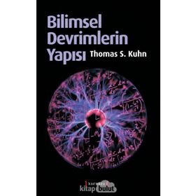 Bilimsel Devrimlerin Yapısı - Thomas S. Kuhn
