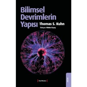 Bilimsel Devrimlerin Yapısı - Thomas S. Kuhn