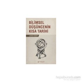 Bilimsel Düşüncenin Kısa Tarihi - John Henry