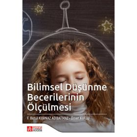Bilimsel Düşünme Becerilerinin Ölçülmesi - Pegem Akademi Yayıncılık
