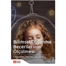 Bilimsel Düşünme Becerilerinin Ölçülmesi - Pegem Akademi Yayıncılık