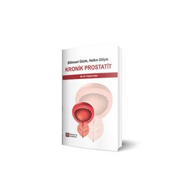 Bilimsel Gözle, Halkın Diliyle Kronik Prostatit - İstanbul Tıp Kitabevi