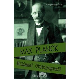 Bilimsel Otobiyografi - Max Planck