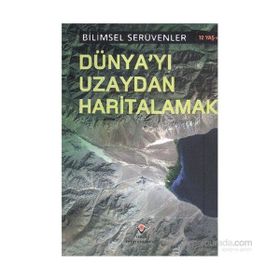 Bilimsel Serüvenler - Dünya’yı Uzaydan Haritalamak - Robert Snedden