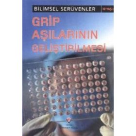 Bilimsel Serüvenler - Grip Aşılarının Geliştirilmesi - Michael Burgan