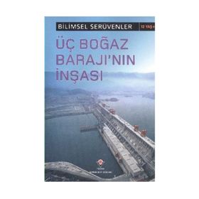 Bilimsel Serüvenler - Üç Boğaz Barajı'nın İnşası - L.patricia Kite