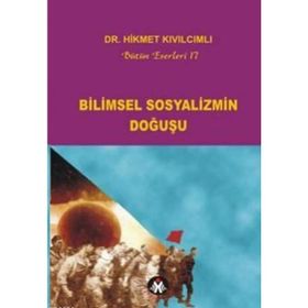 BILIMSEL SOSYALIZMIN DOĞUŞU - HIKMET KIVILCIMLI