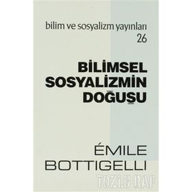 BILIMSEL SOSYALIZMIN DOĞUŞU - HIKMET KIVILCIMLI