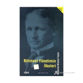 BILIMSEL YÖNETİMİN İLKELERİ - FREDERICK WINSLON TAYLOR (ISBN:9789758156023)