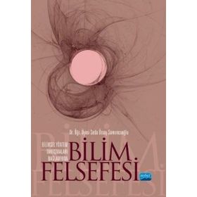 Bilimsel Yöntem Araştırmaları Bağlamında Bilim Felsefesi - Nobel Akademik Yayıncılık