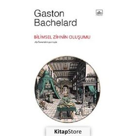 BILIMSEL ZIHNIN OLUŞUMU - GASTON BACHELARD