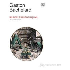 BILIMSEL ZIHNIN OLUŞUMU - GASTON BACHELARD