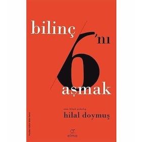 Bilinç Altını Aşmak - Hilal Doymuş