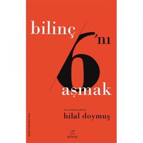 Bilinç Altını Aşmak - Hilal Doymuş