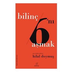 Bilinç Altını Aşmak - Hilal Doymuş