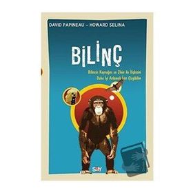 Bilinç - David Papineau - Howard Selina