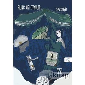 Bilinç Dışı Öyküler - Seda Şimşek