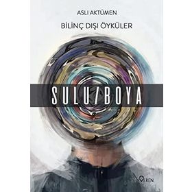 Bilinç Dışı Öyküler Sulu Boya Yediveren Yayınları