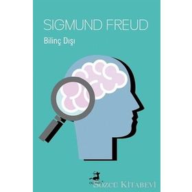 Bilinç Dışı - Sigmund Freud