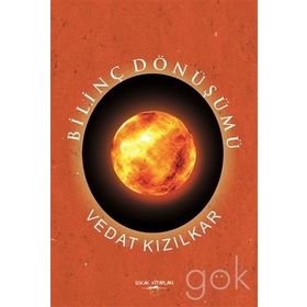 Bilinç Dönüşümü - Vedat Kızılkar