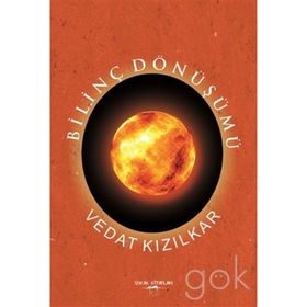 Bilinç Dönüşümü - Vedat Kızılkar