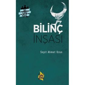 Bilinç İnşası - Seyit Ahmet Uzu