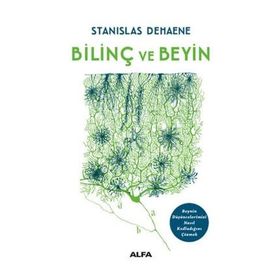 Bilinç ve Beyin - Stanislas Dehaene