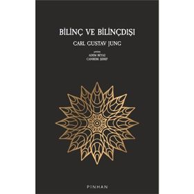 Bilinç ve Bilinçdışı - Carl Gustav Jung