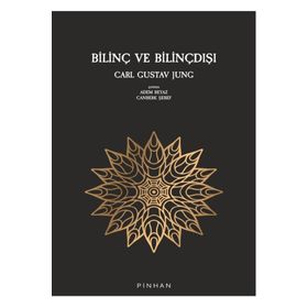 Bilinç ve Bilinçdışı - Carl Gustav Jung