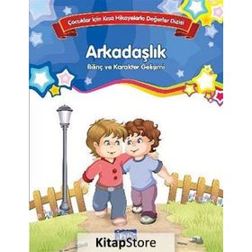 Bilinç ve Karakter Gelişimi - Arkadaşlık - Kolektif