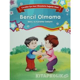 Bilinç ve Karakter Gelişimi - Bencil Olmama - Kolektif