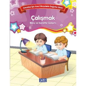 Bilinç ve Karakter Gelişimi - Çalışmak - Kolektif