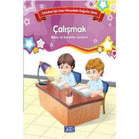 Bilinç ve Karakter Gelişimi - Çalışmak - Kolektif