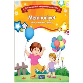 Bilinç ve Karakter Gelişimi - Memnuniyet - Kolektif