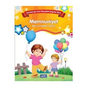Bilinç ve Karakter Gelişimi - Memnuniyet - Kolektif