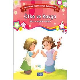 Bilinç ve Karakter Gelişimi - Öfke ve Kavga - Kolektif
