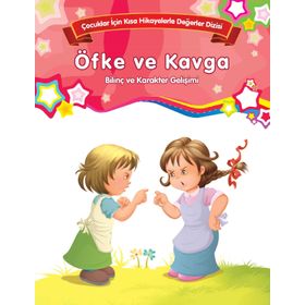 Bilinç ve Karakter Gelişimi - Öfke ve Kavga - Kolektif