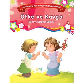 Bilinç ve Karakter Gelişimi - Öfke ve Kavga - Kolektif